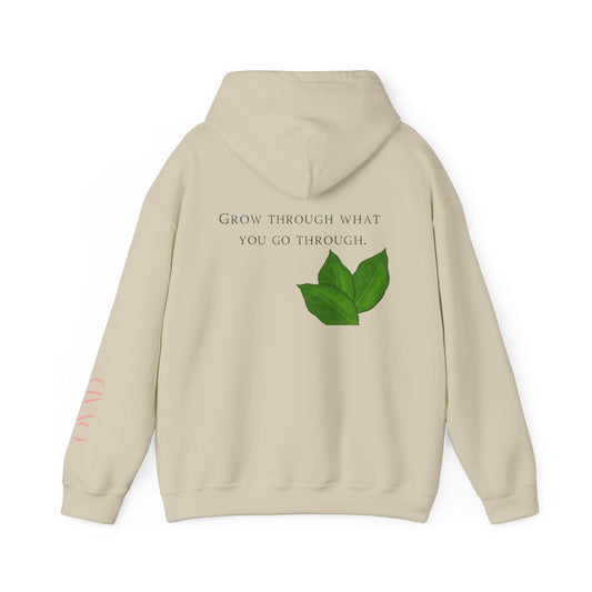 Grow Through What You Go Through Hoodie