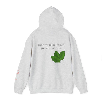 Grow Through What You Go Through Hoodie