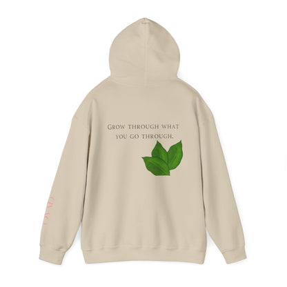 Grow Through What You Go Through Hoodie